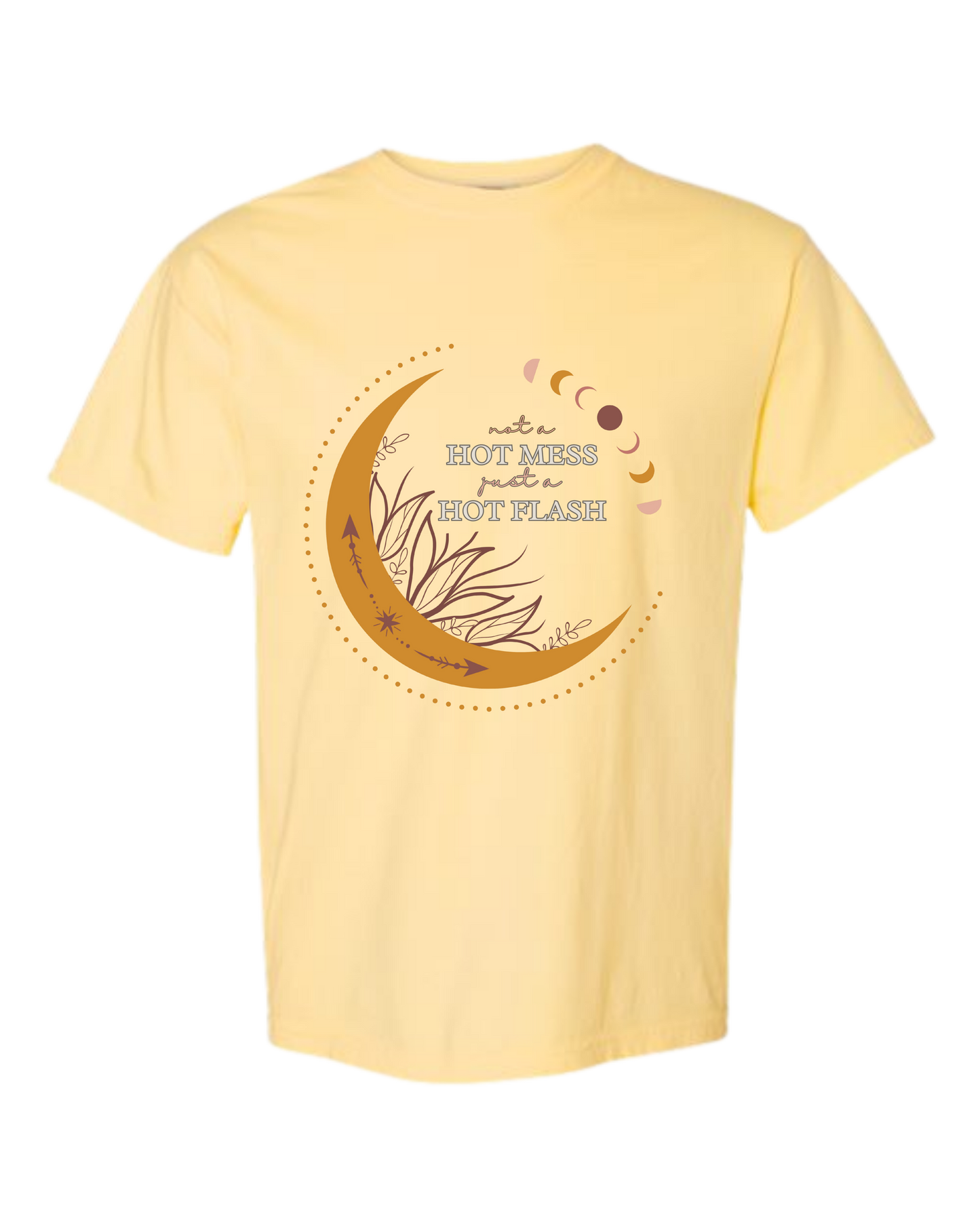 Not A Hot Mess Just A Hot Flash - Comfort Colors - Heavyweight Unisex Tee - Yellows, Oranges, Reds