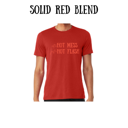 not a hot mess just a hot flash - unisex tee - yellows, oranges, reds