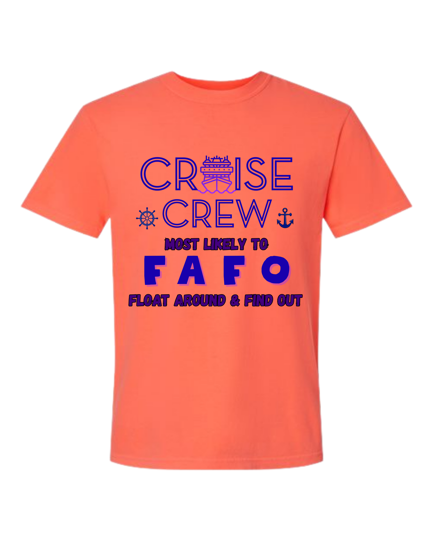 Cruise Crew Most Likely to FAFO Float Around & Find Out - Comfort Colors - Heavyweight Unisex Tee - Yellows, Oranges, Reds