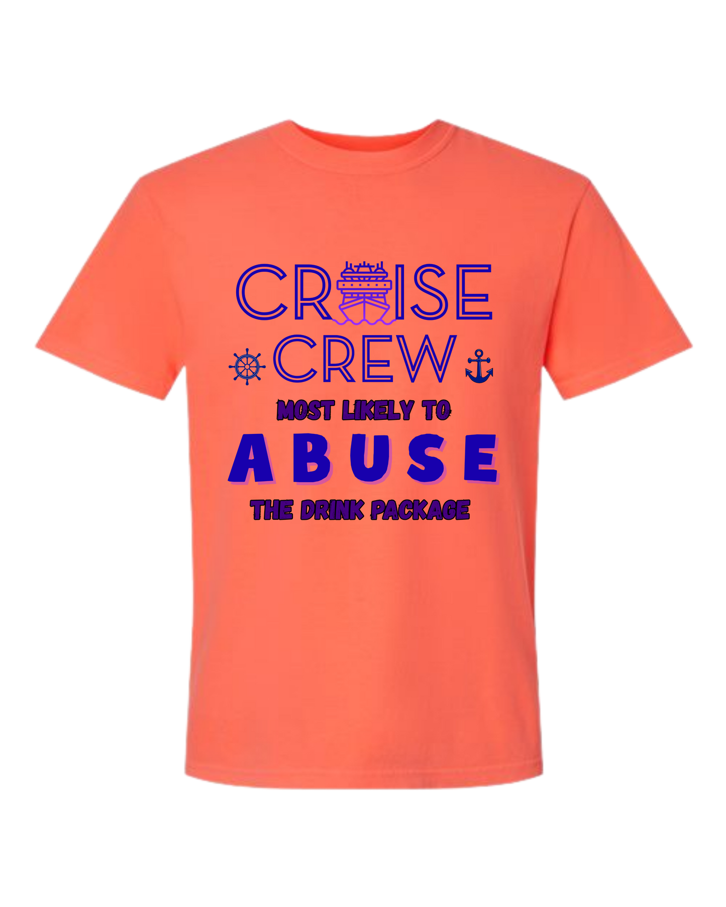 Cruise Crew Most Likely to Abuse the Drink Package - Comfort Colors - Heavyweight Unisex Tee - Yellows, Oranges, Reds