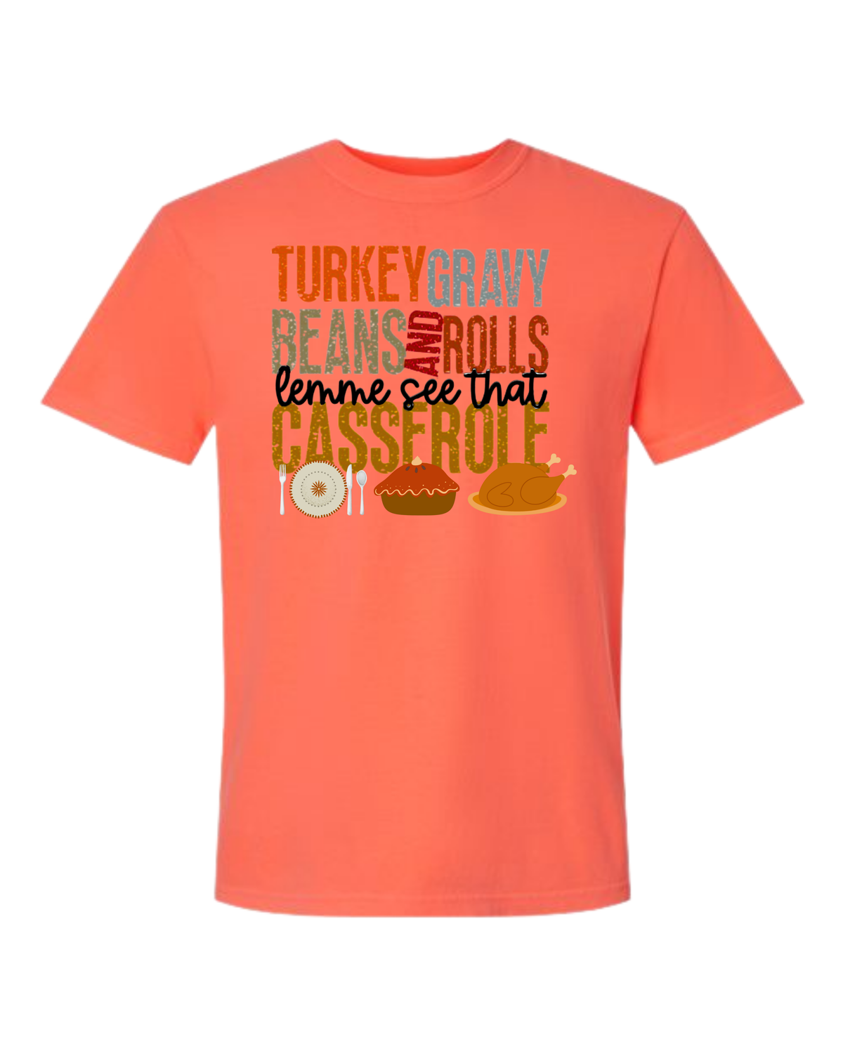 Let Me See That Casserole - Comfort Colors - Heavyweight Unisex Tee - Yellows, Oranges, Reds