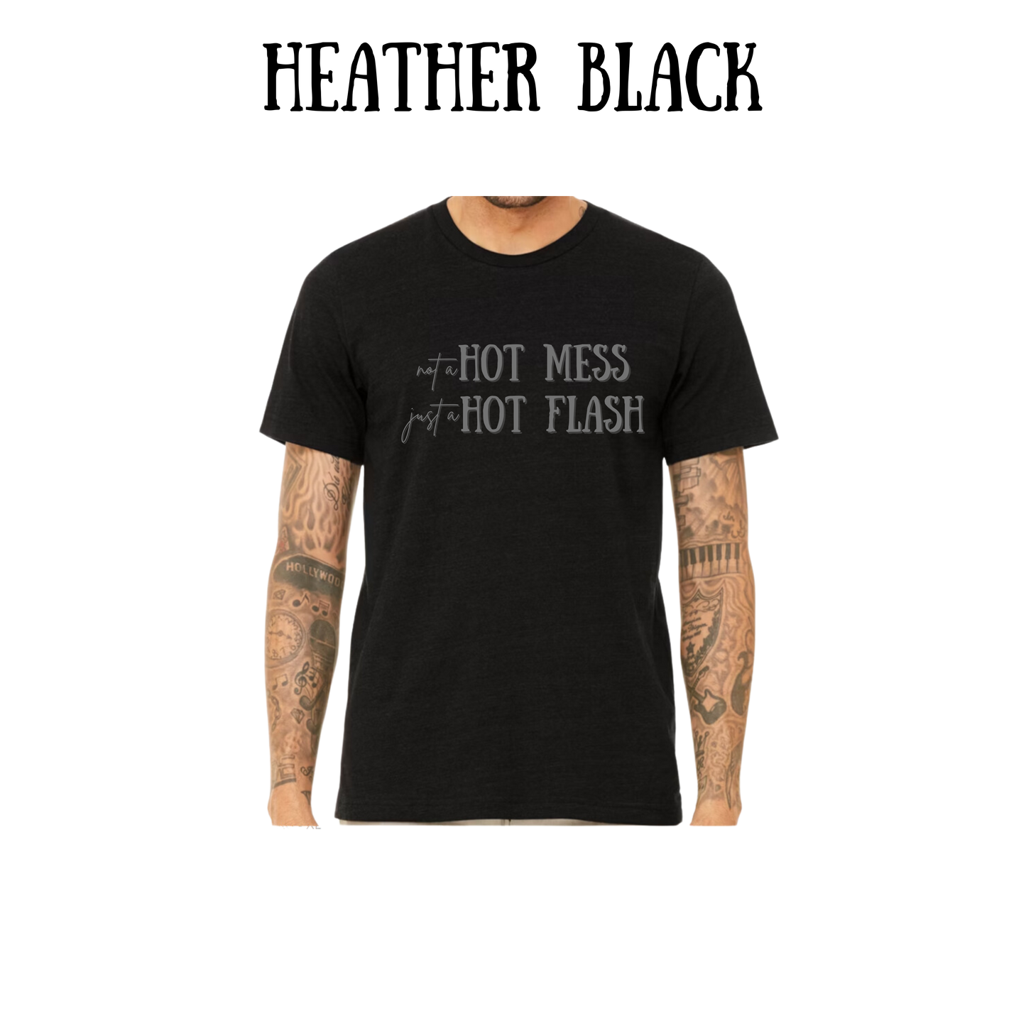not a hot mess just a hot flash - unisex tee - blues