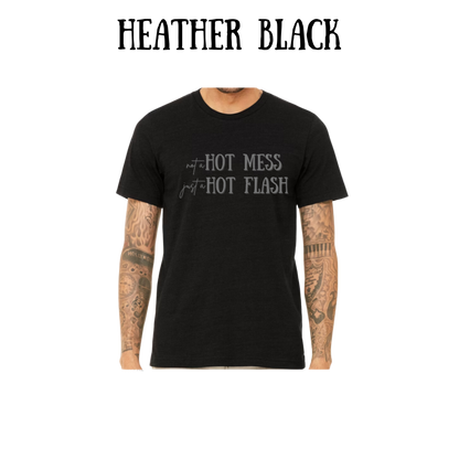 not a hot mess just a hot flash - unisex tee - blues