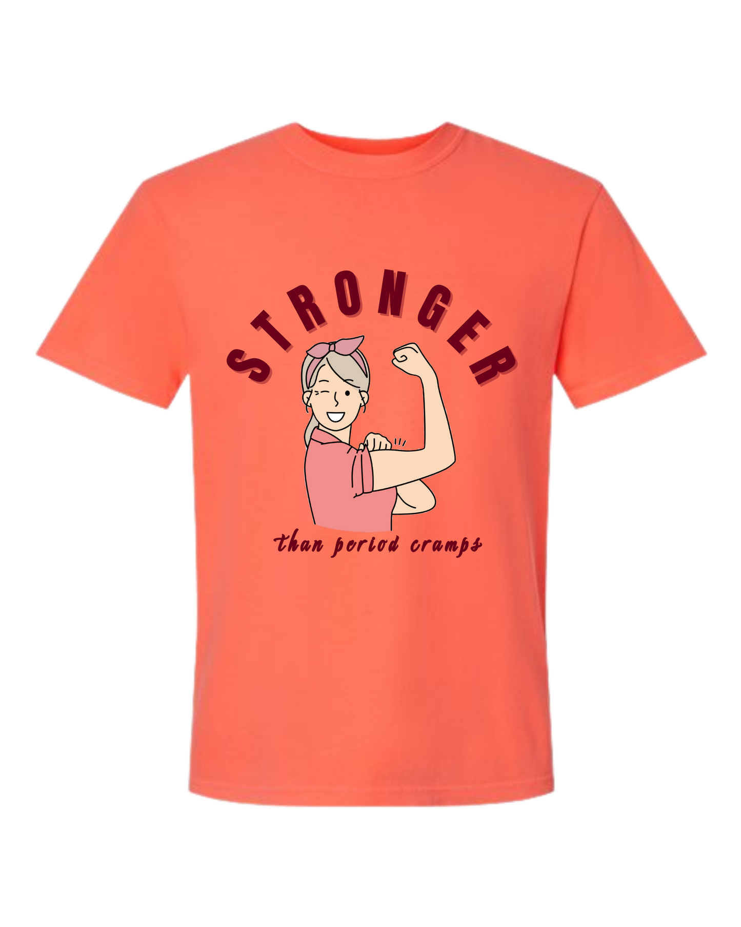 Stronger Than Period Cramps - Comfort Colors - Heavyweight Unisex Tee - Yellows, Oranges, Reds