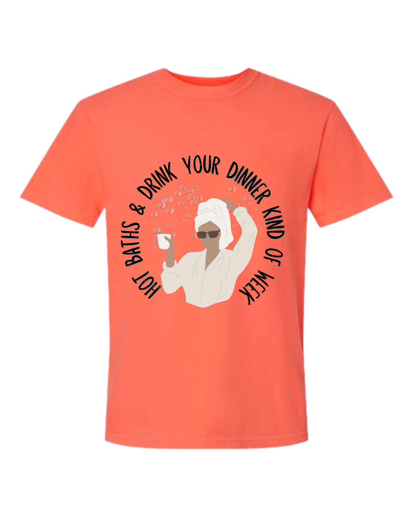 Hot Baths and Drink Your Dinner Kind of Week - Comfort Colors - Heavyweight Unisex Tee - Yellows, Oranges, Reds
