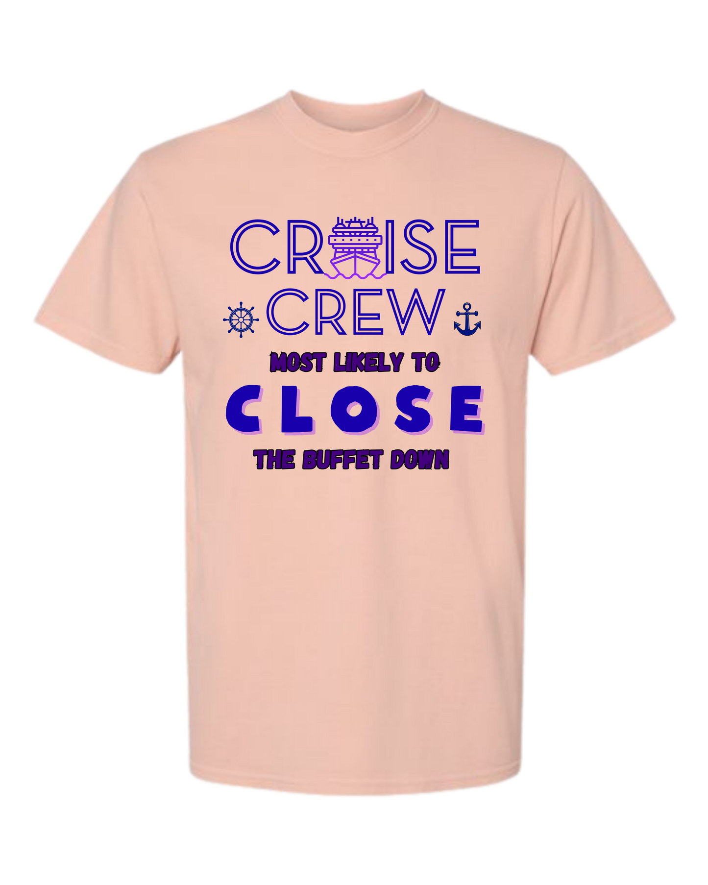 Cruise Crew Most Likely to Close the Buffet Down - Comfort Colors - Heavyweight Unisex Tee - Yellows, Oranges, Reds