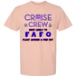 Cruise Crew Most Likely to FAFO Float Around & Find Out - Comfort Colors - Heavyweight Unisex Tee - Yellows, Oranges, Reds