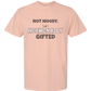 Not Moody. (just) Hormonally Gifted - Comfort Colors - Heavyweight Unisex Tee - Yellows, Oranges, Reds