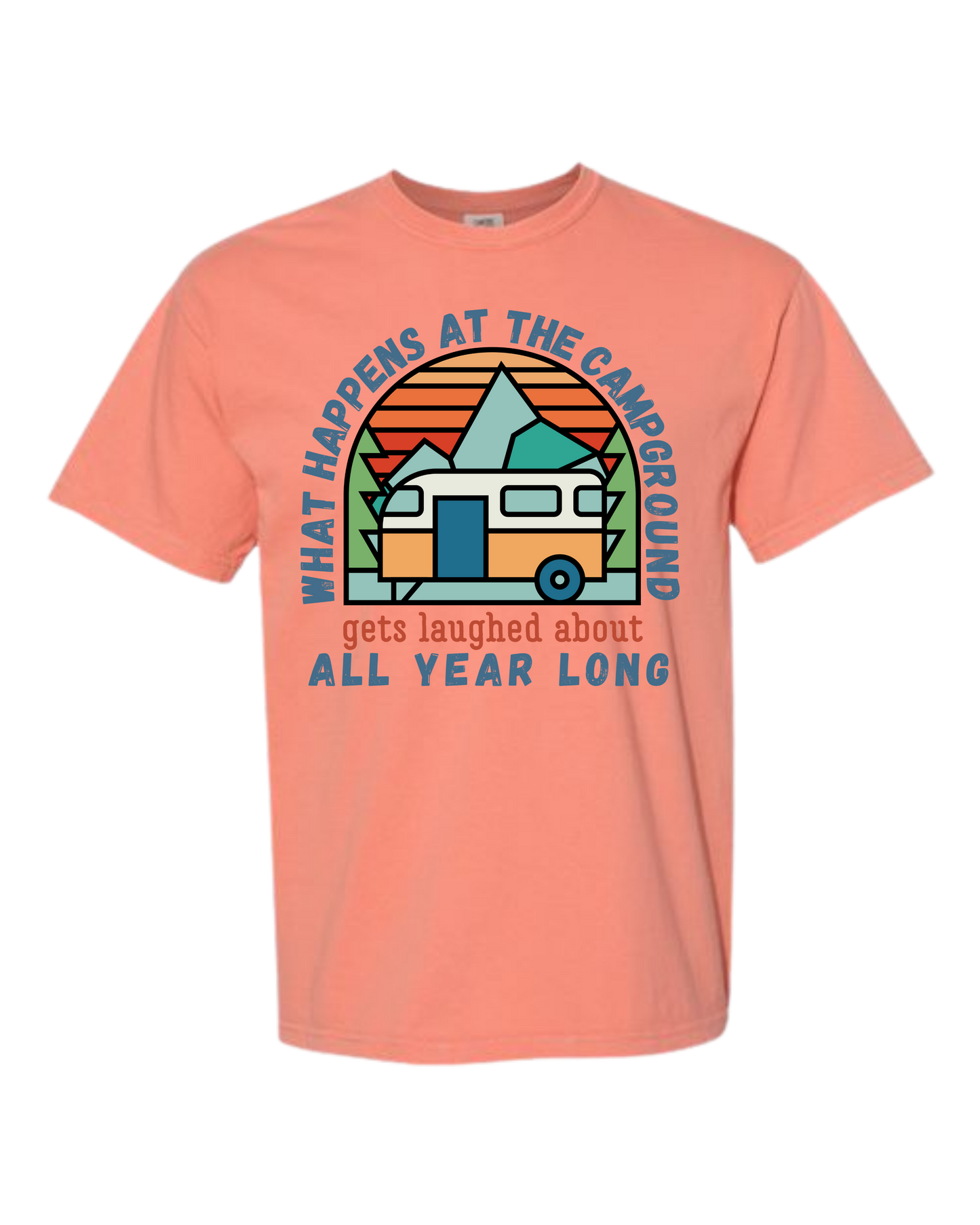 What Happens At The Campground - Comfort Colors - Heavyweight Unisex Tee - Yellows, Oranges, Reds