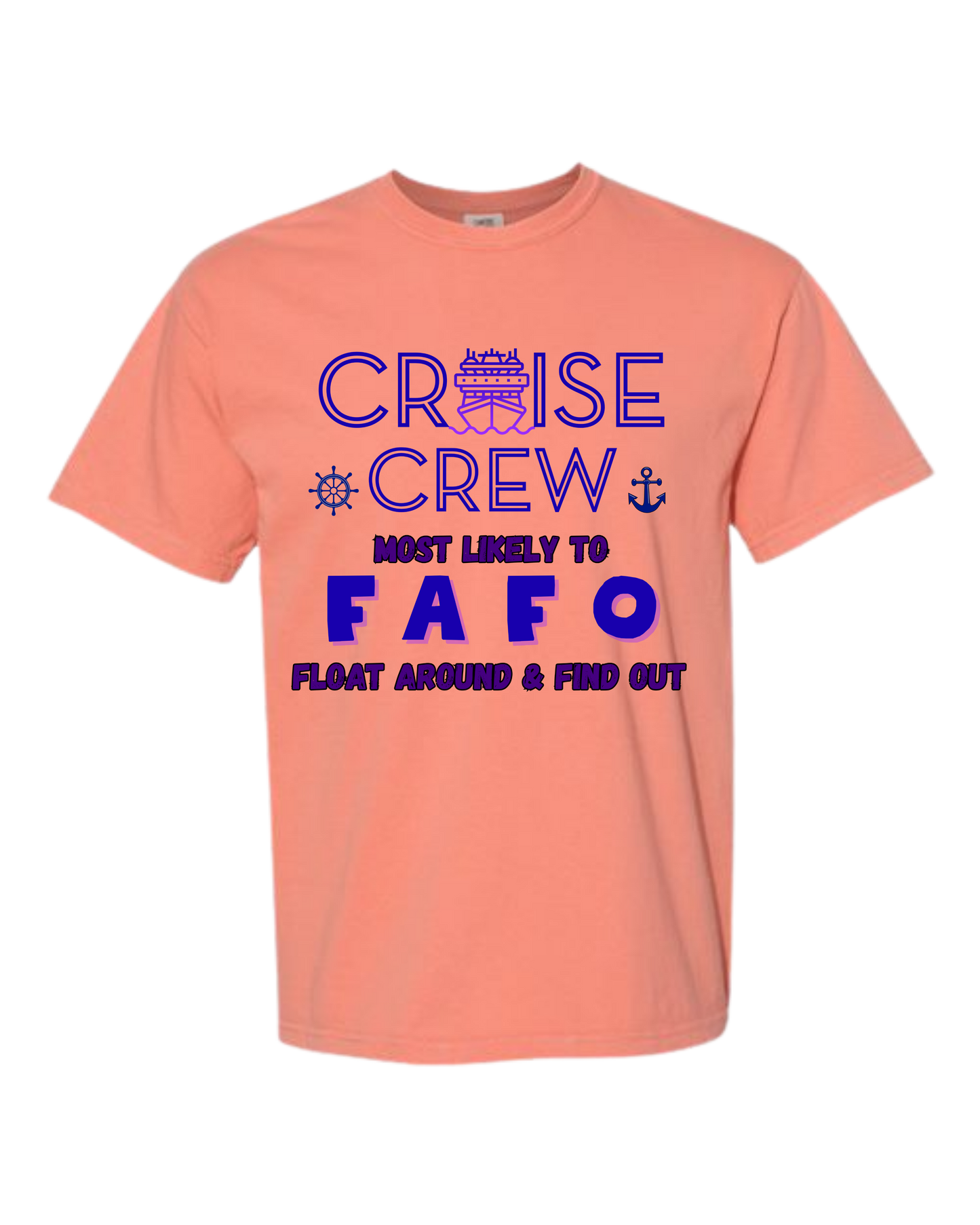 Cruise Crew Most Likely to FAFO Float Around & Find Out - Comfort Colors - Heavyweight Unisex Tee - Yellows, Oranges, Reds