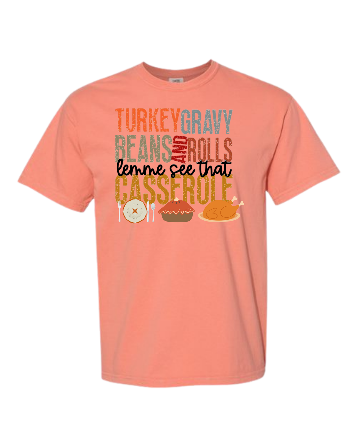 Let Me See That Casserole - Comfort Colors - Heavyweight Unisex Tee - Yellows, Oranges, Reds