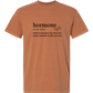 Hormone - Comfort Colors - Heavyweight Unisex Tee - Yellows, Oranges, Reds