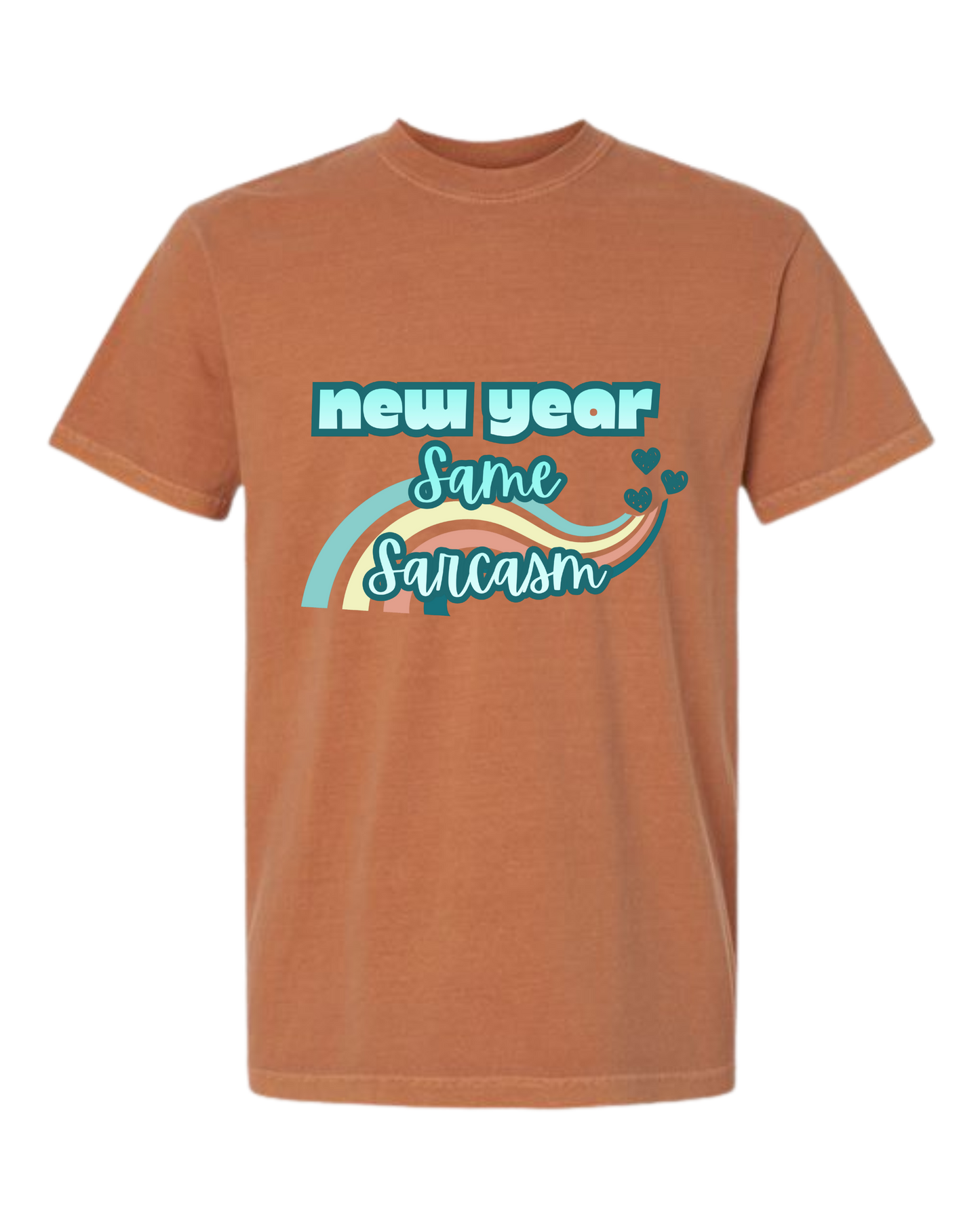 New Year Same Sarcasm - Comfort Colors - Heavyweight Unisex Tee - Yellows, Oranges, Reds