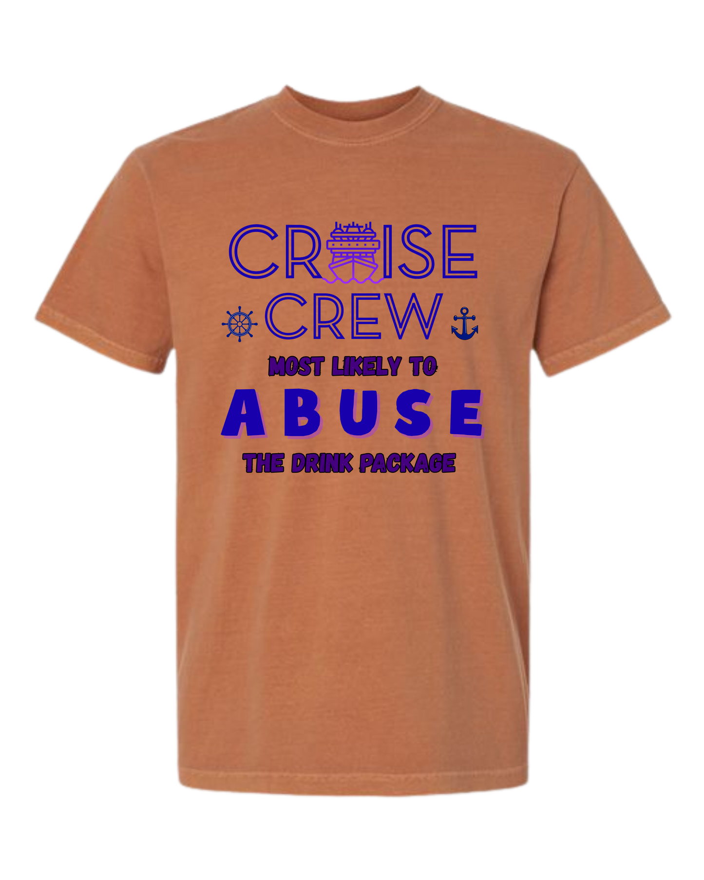 Cruise Crew Most Likely to Abuse the Drink Package - Comfort Colors - Heavyweight Unisex Tee - Yellows, Oranges, Reds