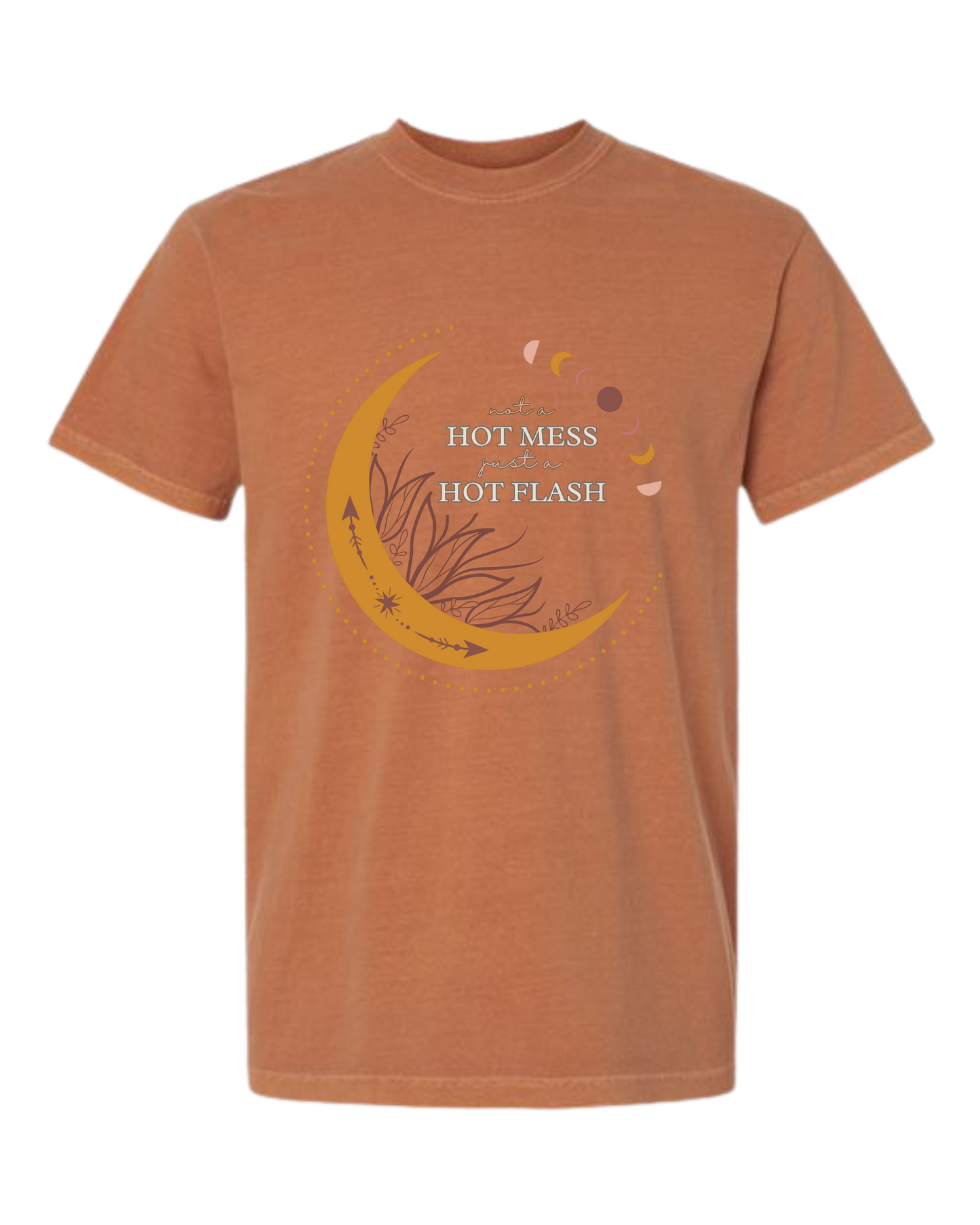 Not A Hot Mess Just A Hot Flash - Comfort Colors - Heavyweight Unisex Tee - Yellows, Oranges, Reds