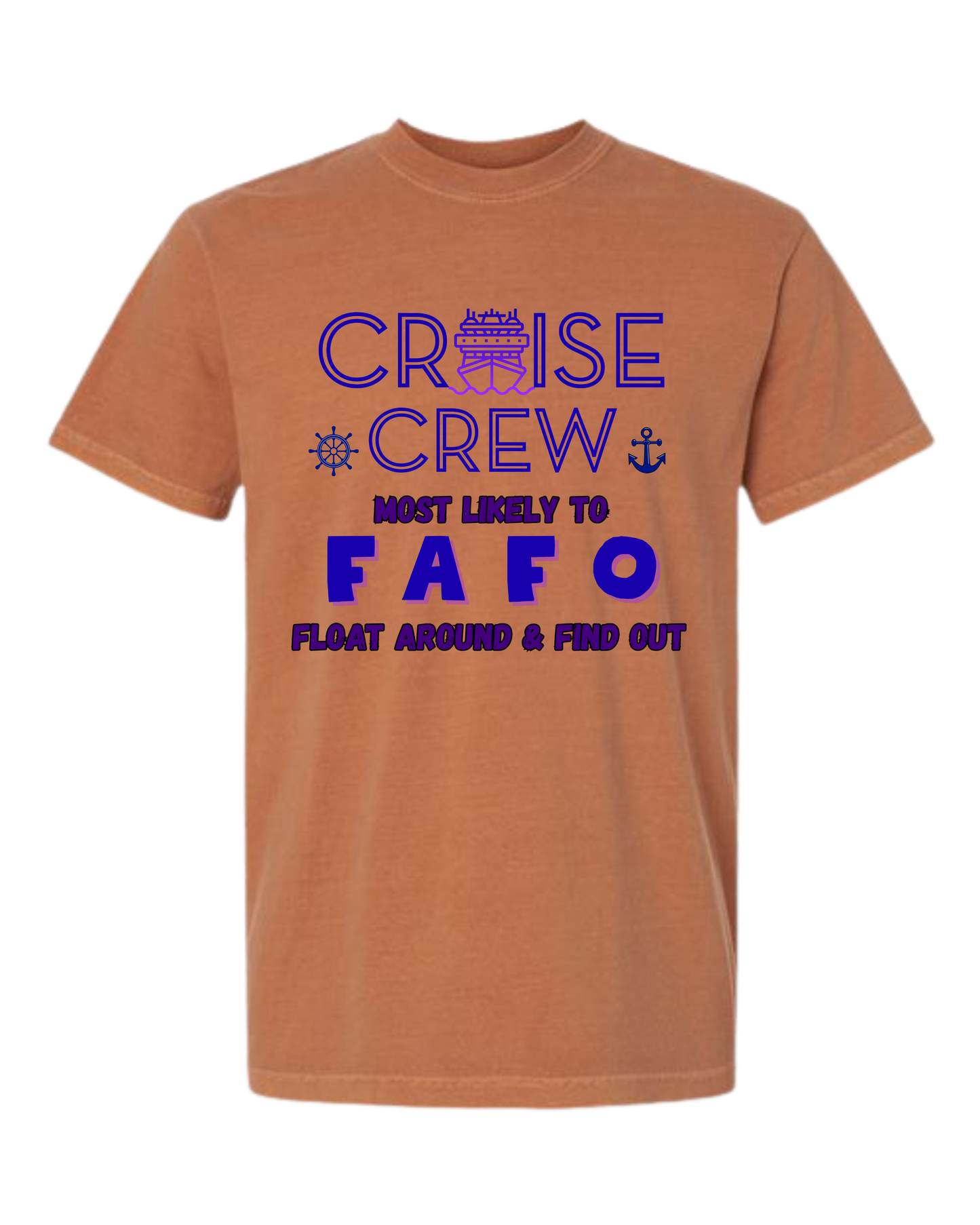 Cruise Crew Most Likely to FAFO Float Around & Find Out - Comfort Colors - Heavyweight Unisex Tee - Yellows, Oranges, Reds