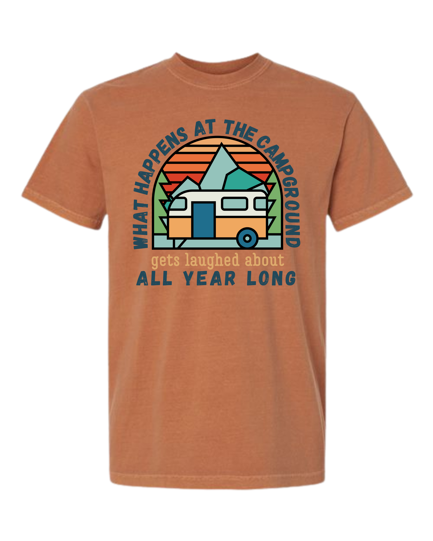 What Happens At The Campground - Comfort Colors - Heavyweight Unisex Tee - Yellows, Oranges, Reds