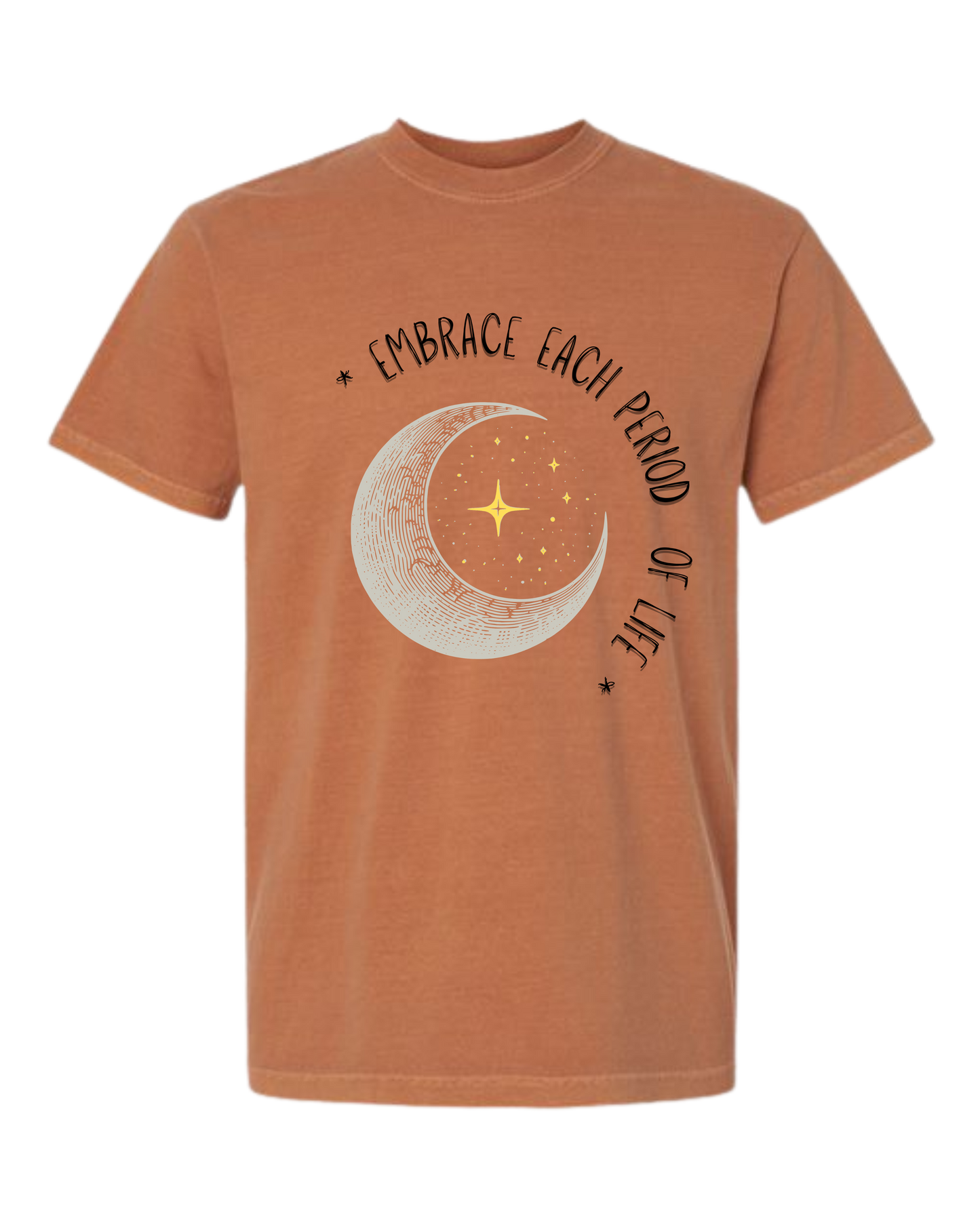 Embrace Each Period of Life - Comfort Colors - Heavyweight Unisex Tee - Yellows, Oranges, Reds