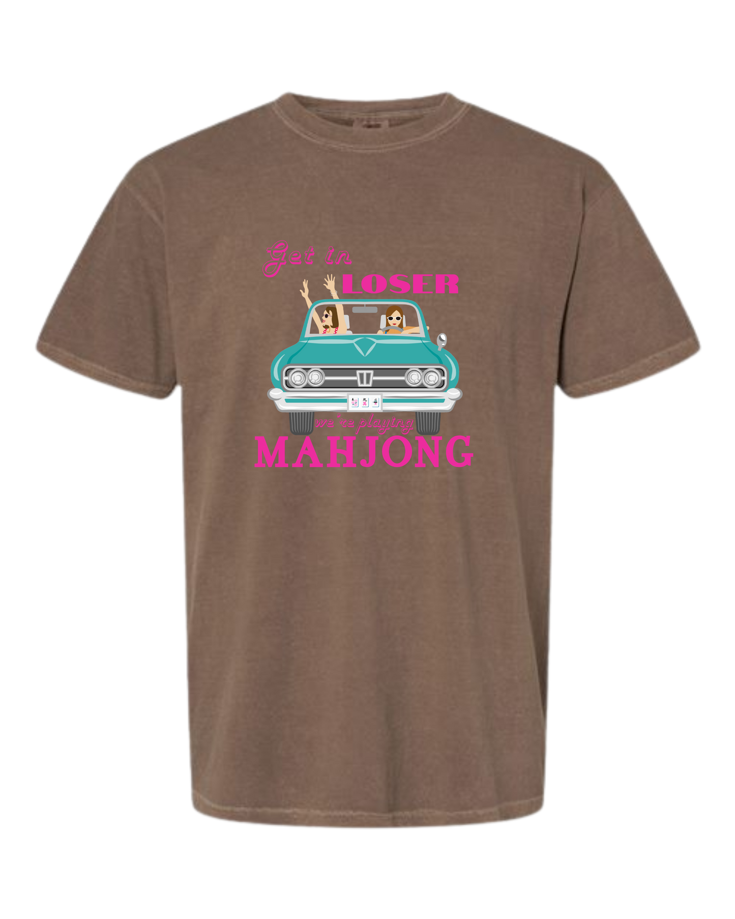 Get in Loser We're Playing Mahjong - Comfort Colors - Heavyweight Unisex Tee - Neutral Colors