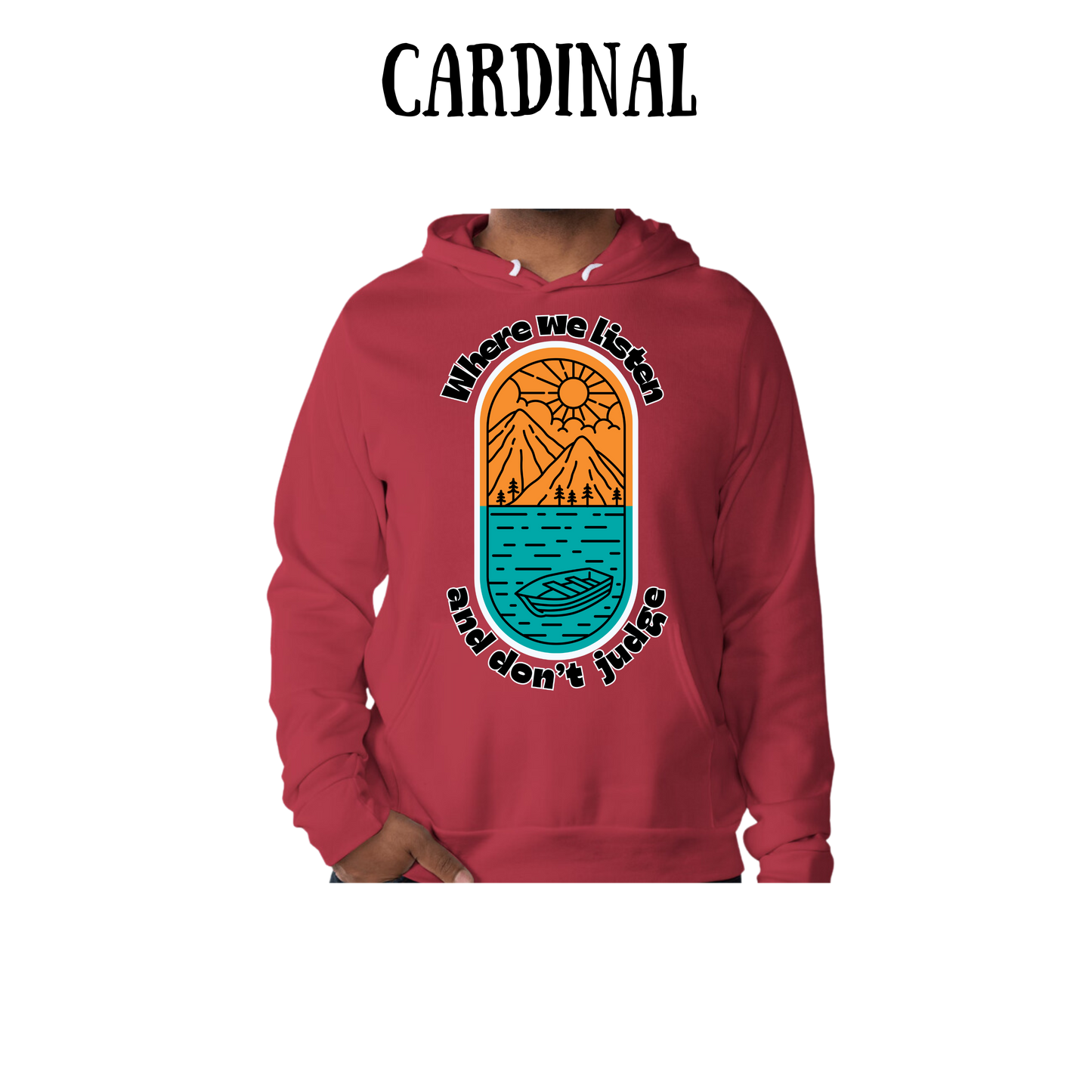 CP - Where We Listen and Don't Judge - Sponge Fleece Hoodie - Assorted Colors