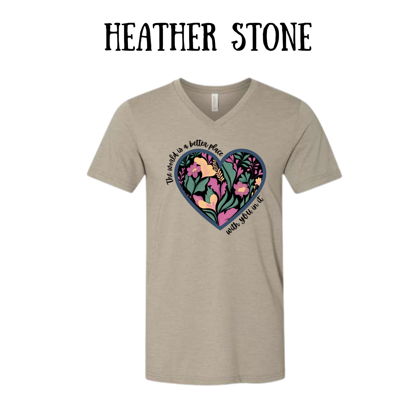 BP - The World is a Better Place With YOU in it - Unisex V-Neck - Neutral Colors