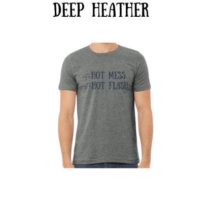 not a hot mess just a hot flash - unisex tee - pinks, purples, neutrals