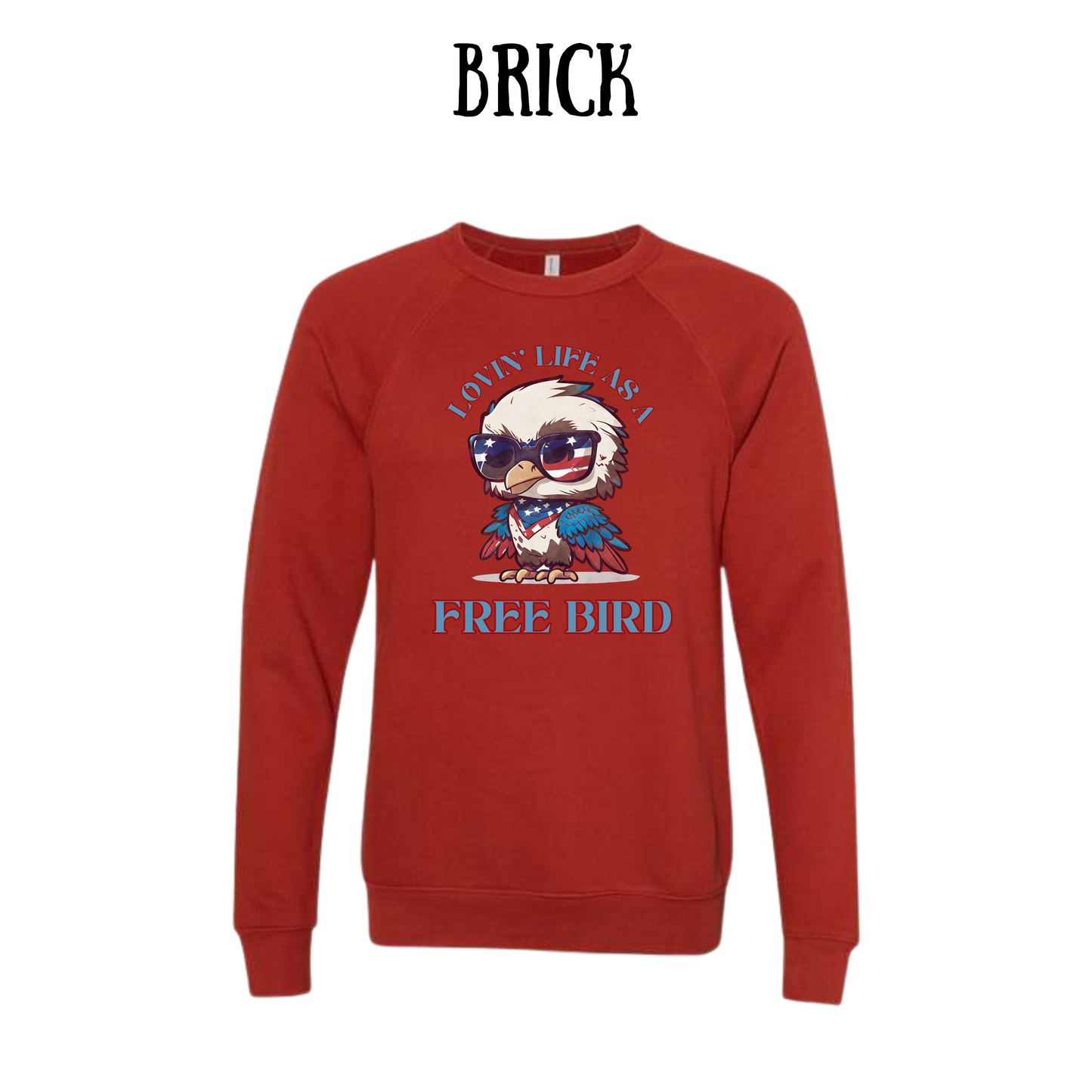 PP - Lovin' Life As A Free Bird - Sponge Fleece Raglan Sweatshirt - Assorted Colors