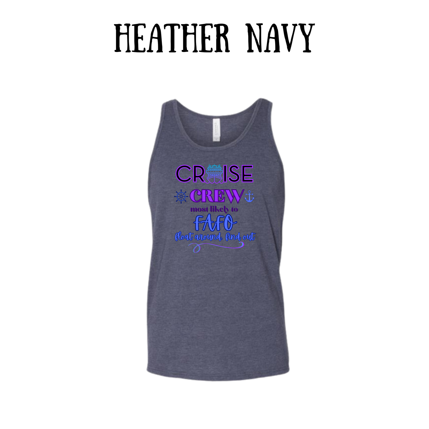 VP - Cruise Crew FAFO - Unisex Tank