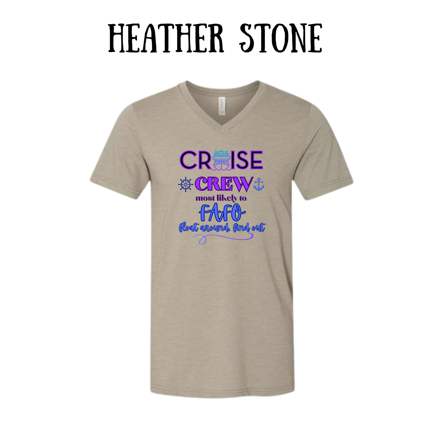 VP - Cruise Crew FAFO - Unisex V-Neck - Neutral Colors