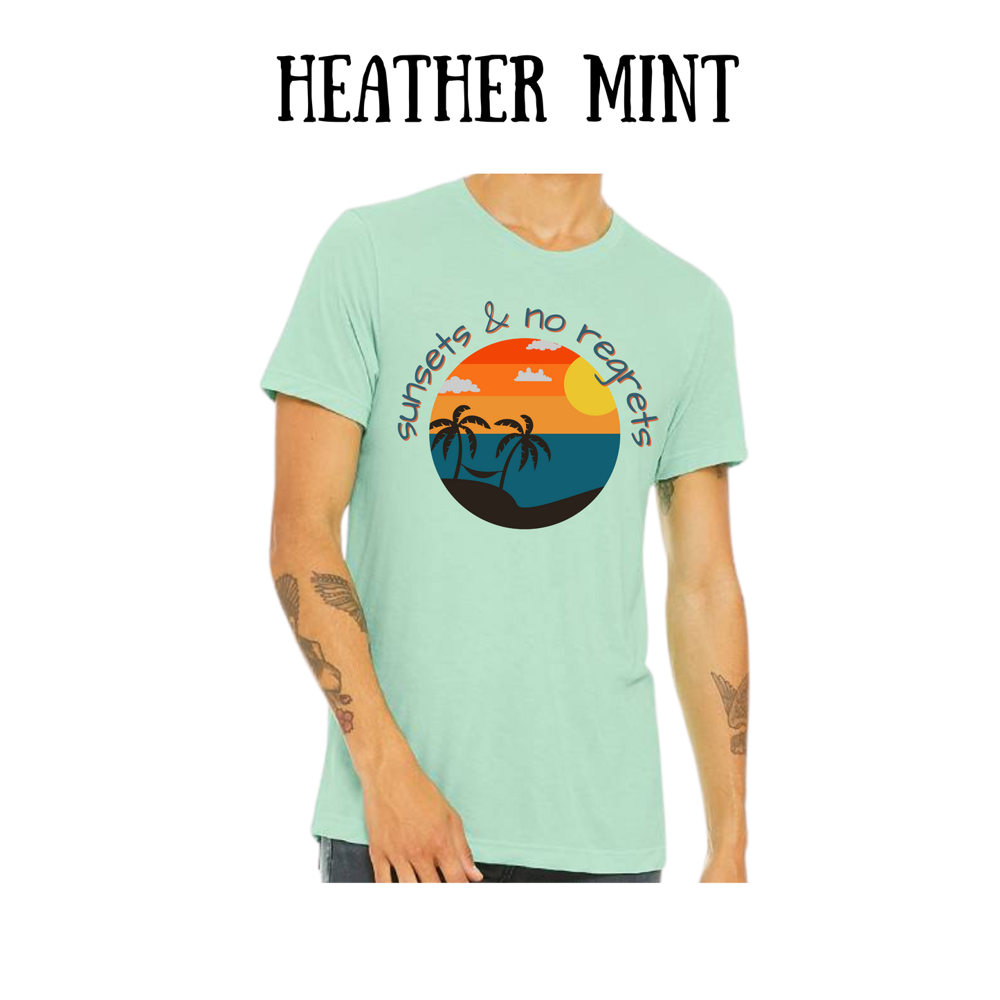 VP - Sunsets & No Regrets - Unisex Tee - Greens