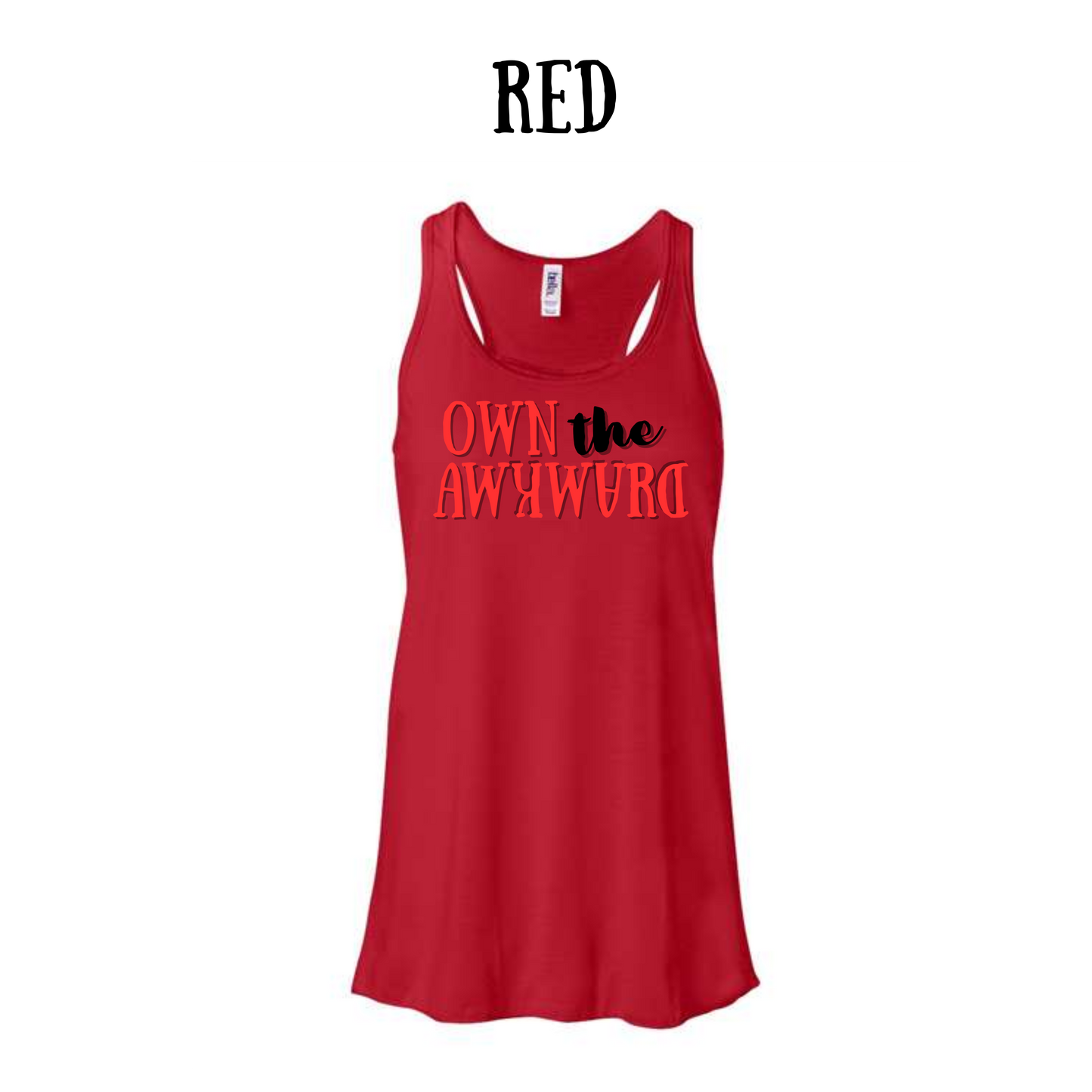 own the awkward - women's flowy racerback tank