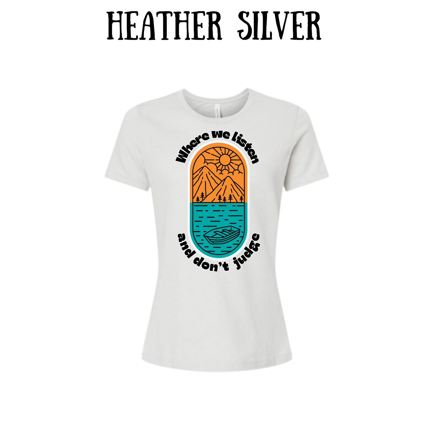 CP - Where We Listen and Don't Judge - Women's Relaxed Fit Tee - Neutrals