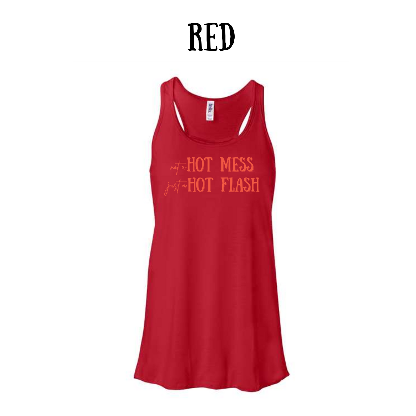 not a hot mess - women's flowy racerback tank