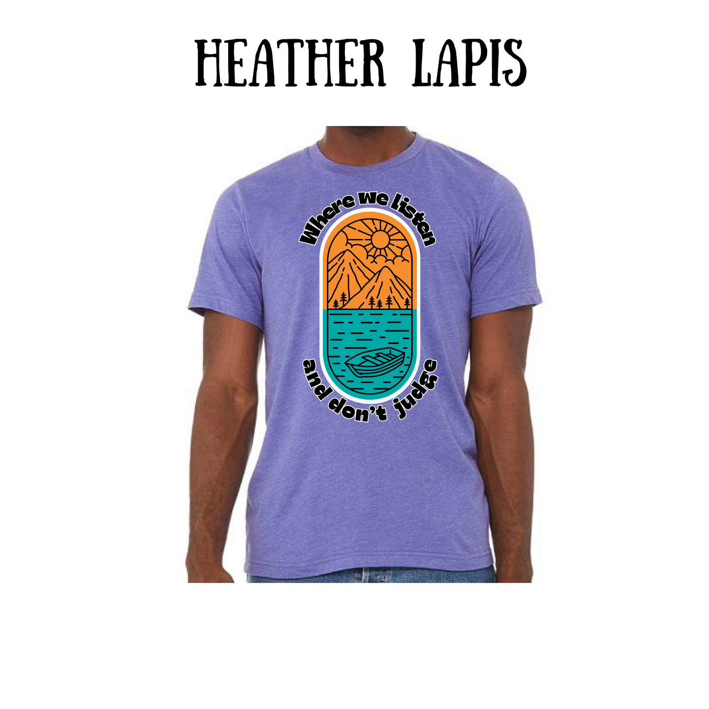 CP - Where We Listen and Don't Judge - Unisex Tee - Pinks, Purples, Neutrals