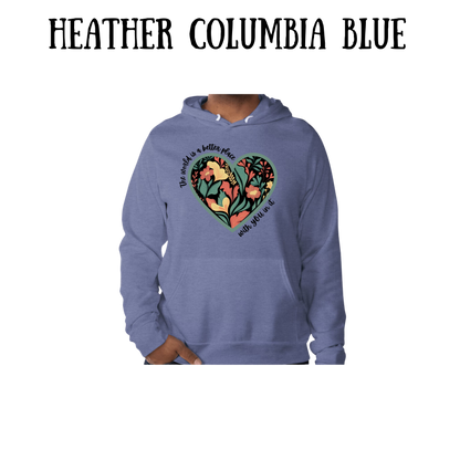 The World is a Better Place With YOU in it - Sponge Fleece Hoodie - Blues, Purples