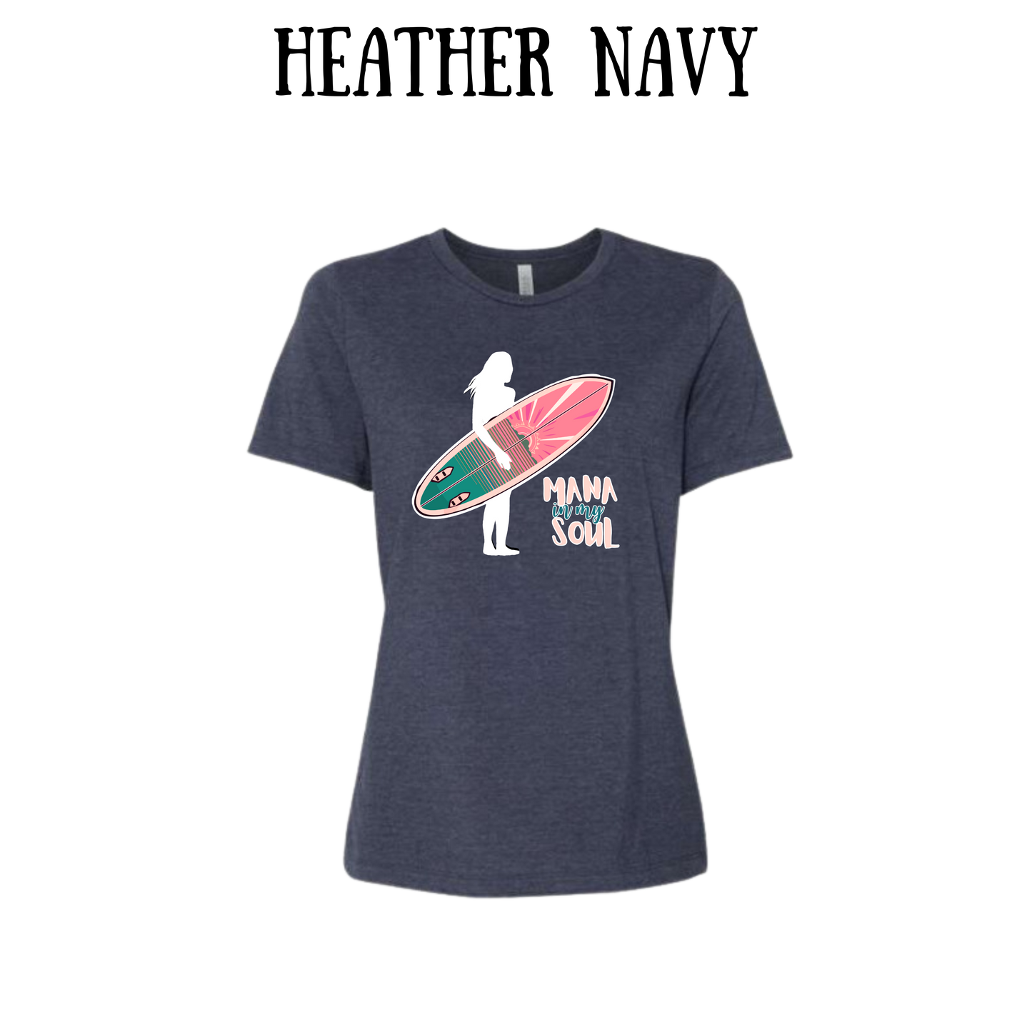 VP - Mana in My Soul - Women's Relaxed Fit Tee - Assorted Colors