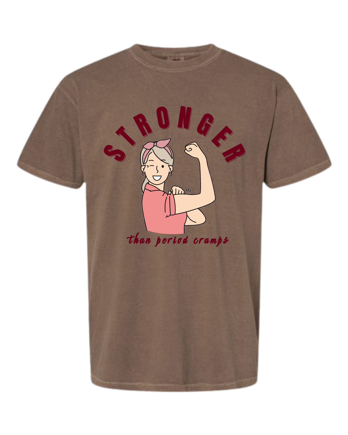 Stronger Than Period Cramps - Comfort Colors - Heavyweight Unisex Tee - Neutrals