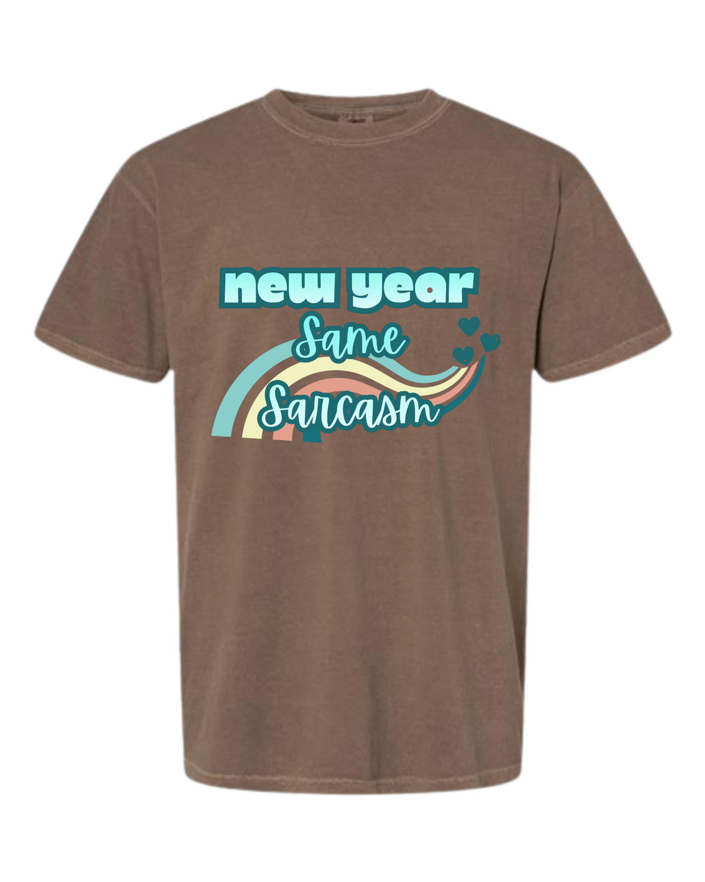 New Year Same Sarcasm - Comfort Colors - Heavyweight Unisex Tee - Neutral Colors