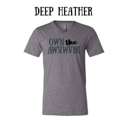 own the awkward  - unisex v-neck - neutral colors