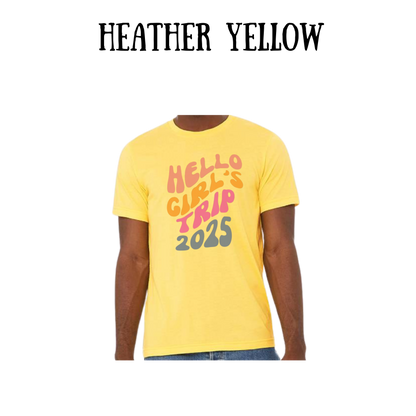 VP - Hello Girl's Trip 2025 - Unisex Tee