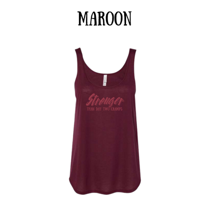 stronger than day two cramps - women's flowy tank