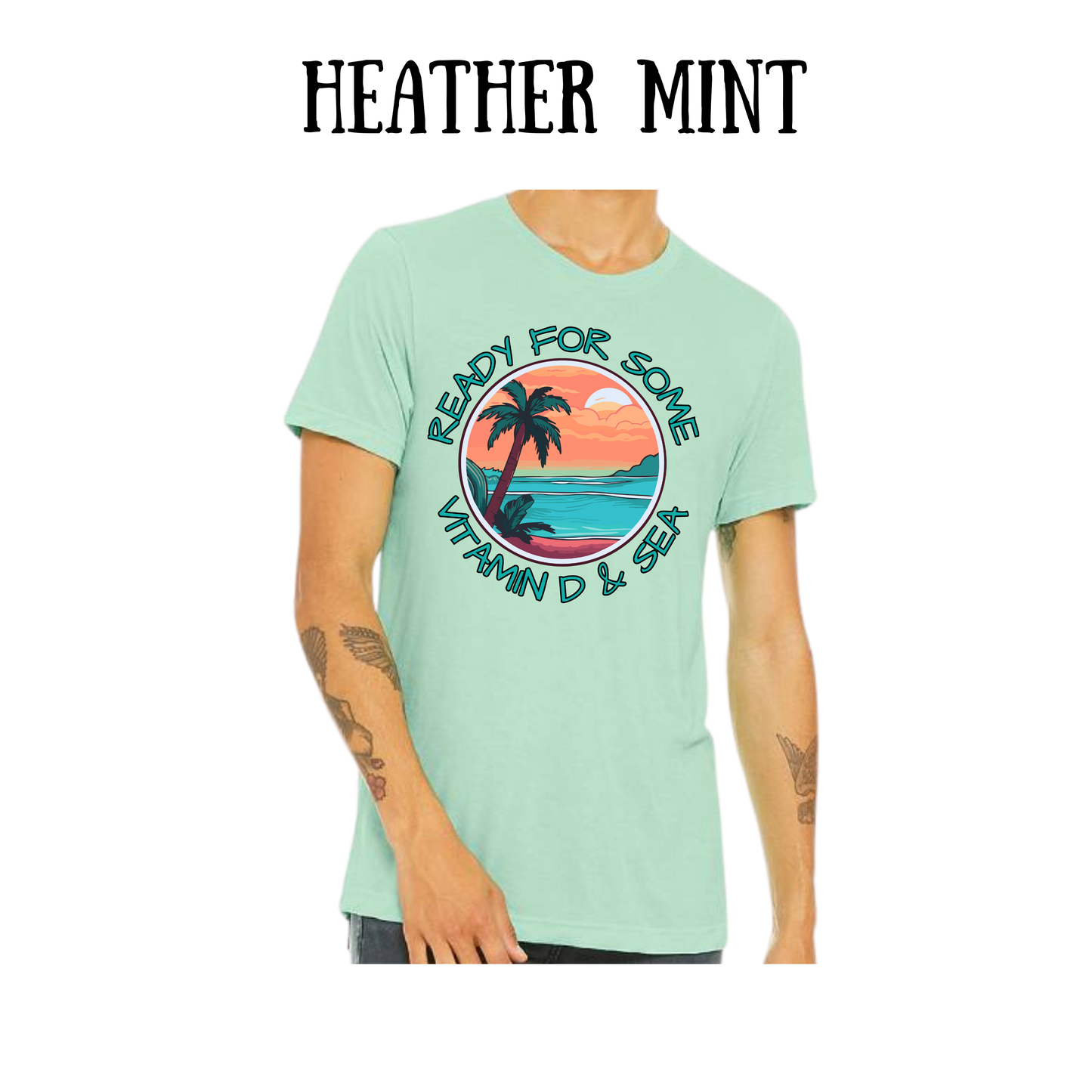 VP - Ready For Some Vitamin D & Sea - Unisex Tee - Greens