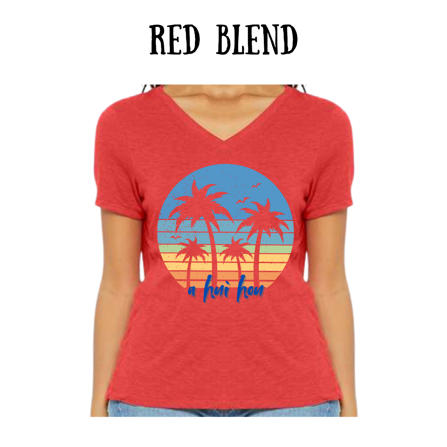 VP - A Hui Hou - Women's V-Neck - Assorted Colors