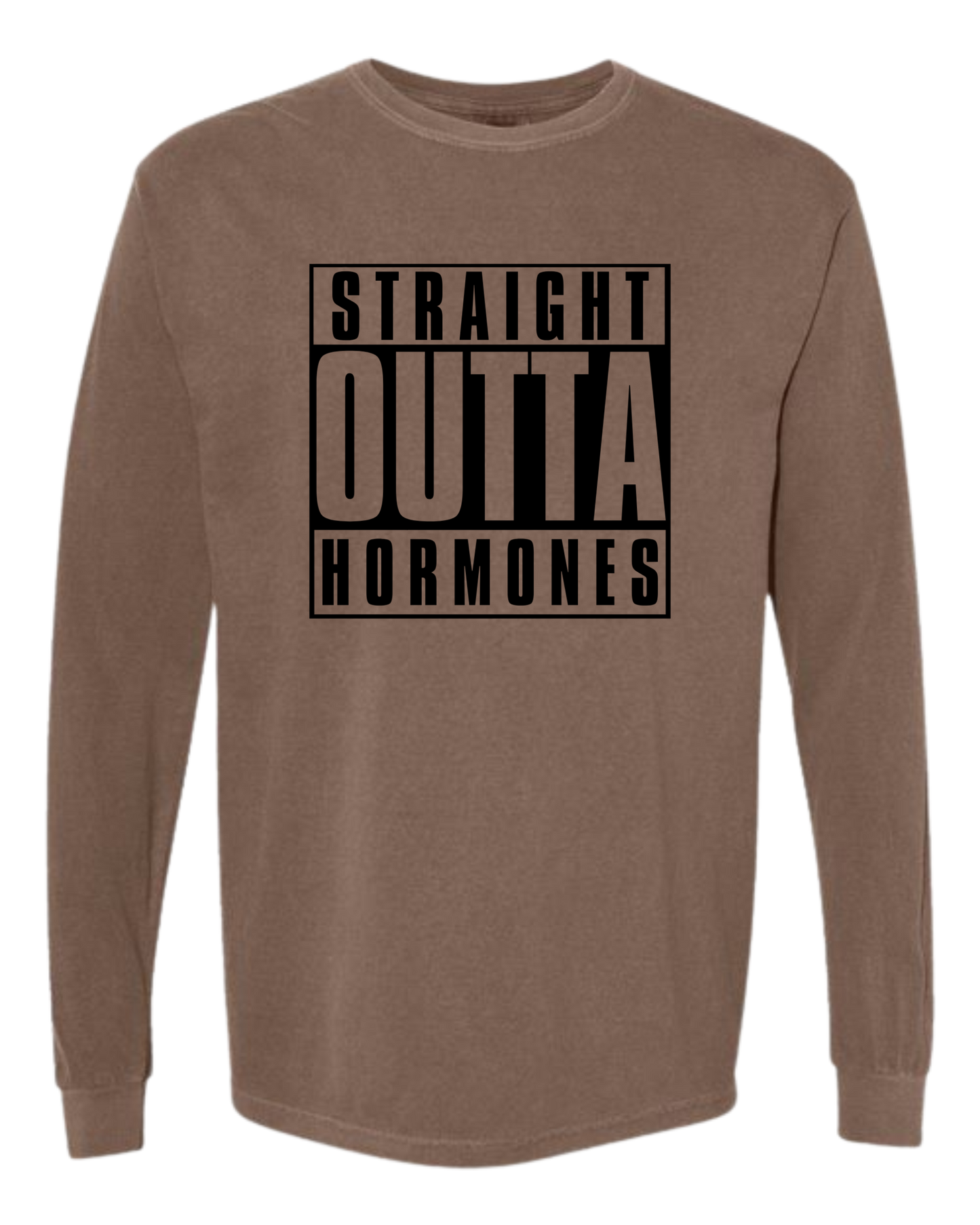 Straight Outta Hormones - Comfort Colors - Heavyweight Long Sleeve Tee - Neutral Colors