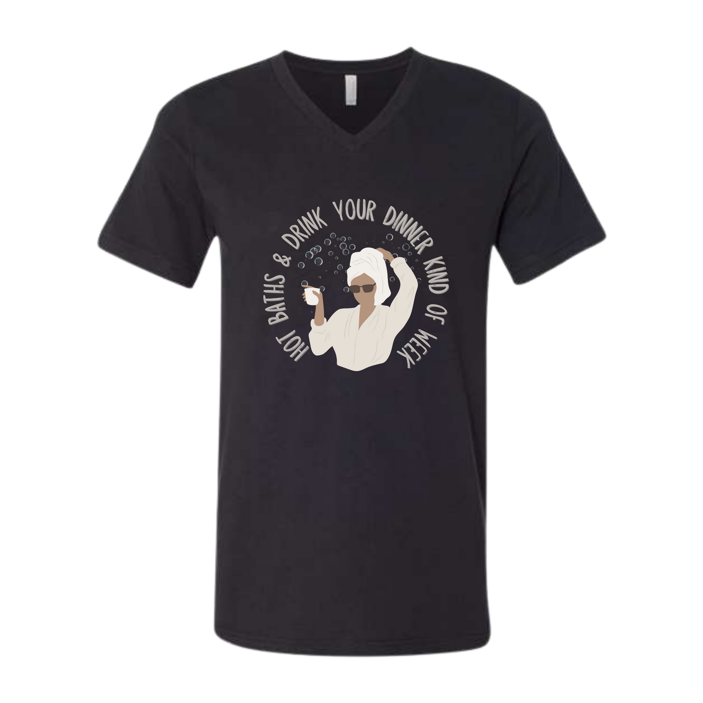 Hot Baths and Drink Your Dinner Kind of Week - Bella+Canvas - Unisex V-Neck - Neutral Colors