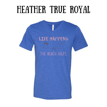 VP - Life Happens the Beach Helps - Unisex V-Neck