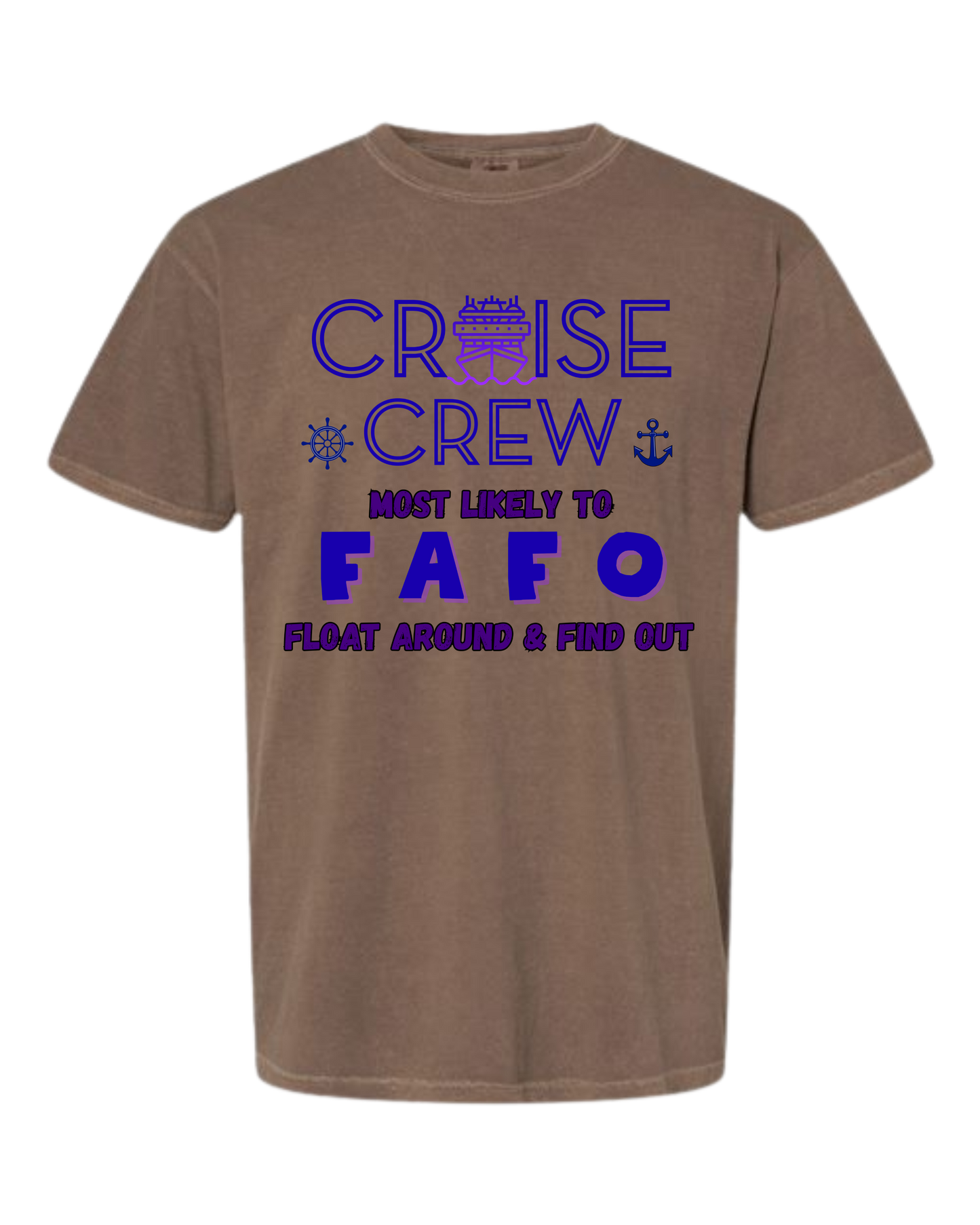 Cruise Crew Most Likely to FAFO Float Around & Find Out - Comfort Colors - Heavyweight Unisex Tee - Neutral Colors