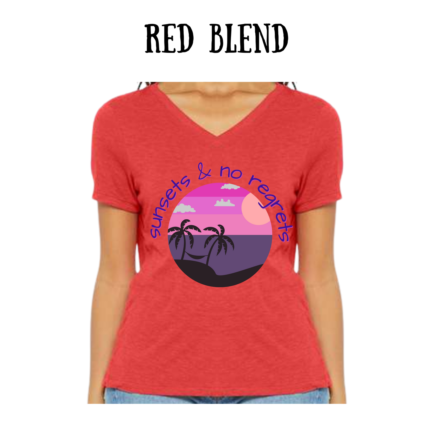 VP - Sunsets & No Regrets - Women's V-Neck - Assorted Colors