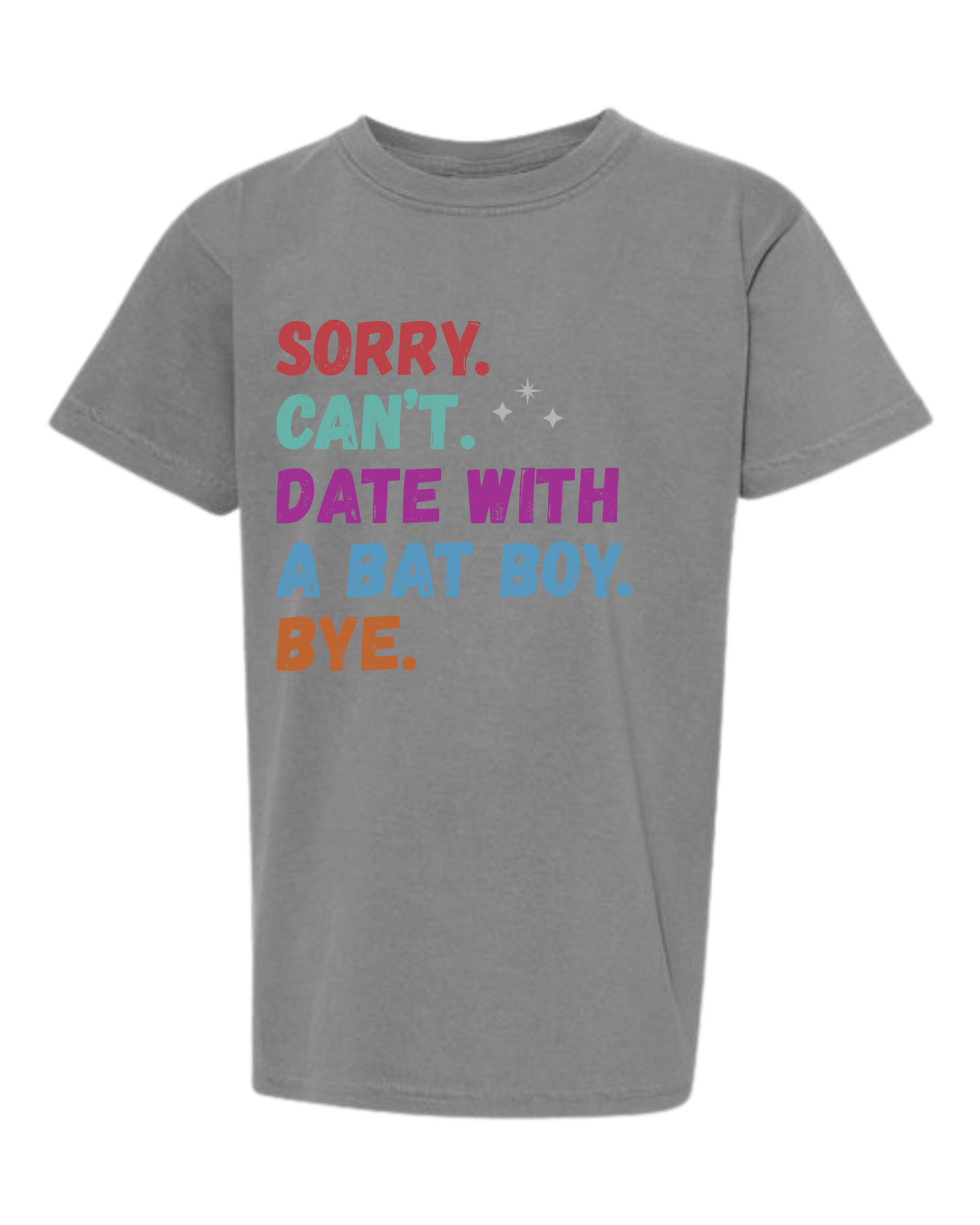 Sorry. Can't. Date With A Bat Boy. Bye. - Comfort Colors - Heavyweight Youth Tee - Neutral Colors & Blues