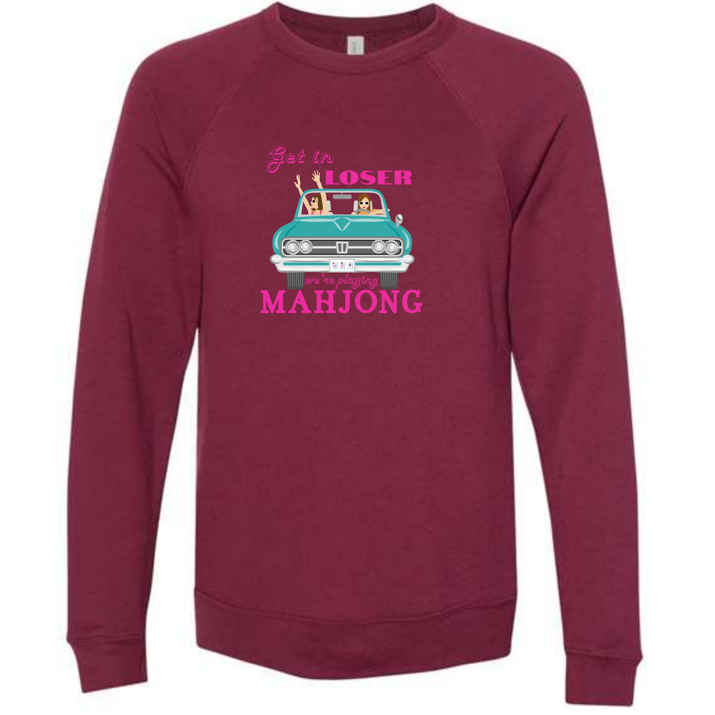 Get in Loser We're Playing Mahjong - Sponge Fleece Raglan Sweatshirt - Assorted Colors